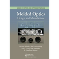 Molded Optics: Design and Manufacture