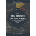 The Theory of Machines