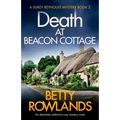 Death at Beacon Cottage: An absolutely addictive cozy mystery novel