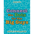 Connect The Dots for The Big Guys: Adult Dot To Dot Puzzle Books