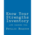 Know Your Strengths Inventory: A Life Coaching Tool