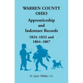 Warren County, Ohio, Apprenticeship and Indenture Records, 1824-1832, 1864-1867