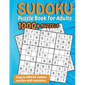 Sudoku Puzzle Book for Adults: 1000+ Puzzles Easy, Medium, Hard with Solutions