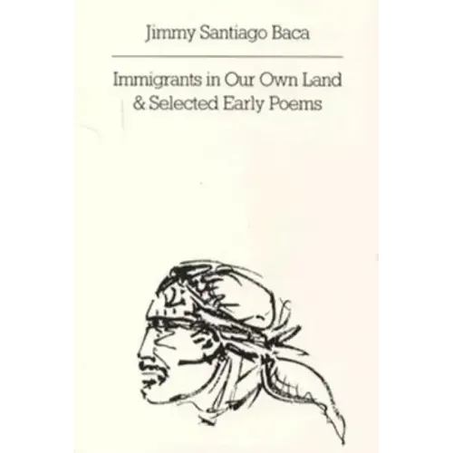 Immigrants in Our Own Land and Selected Early Poems
