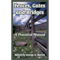 Fences, Gates and Bridges: A Practical Manual