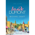 Inside Dumont: A Novel in Stories