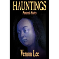 Hauntings by Vernon Lee, Fiction, Horror