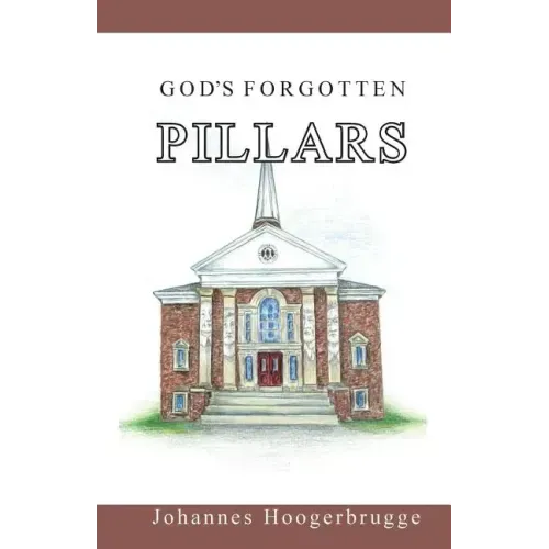 God's Forgotten Pillars