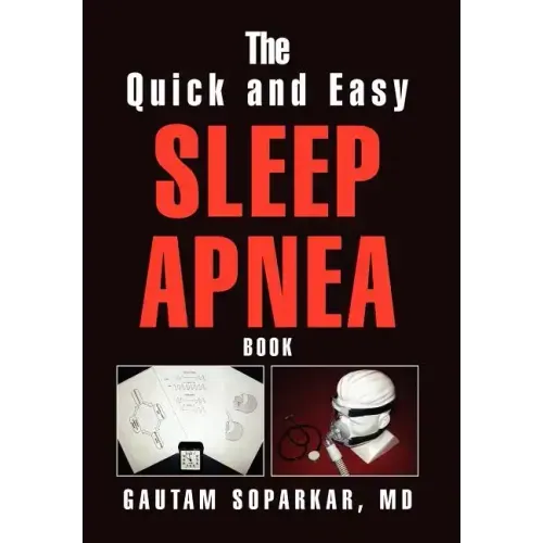 The Quick and Easy Sleep Apnea Book