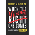 When The Wrong One Comes: Identifying The Wrong One