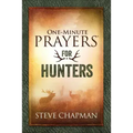 One-Minute Prayers for Hunters