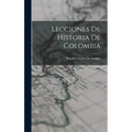 Lecciones De Historia De Colombia