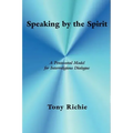 Speaking by the Spirit: A Pentecostal Model for Interreligious Dialogue