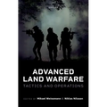 Advanced Land Warfare: Tactics and Operations