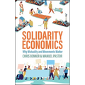 Solidarity Economics: Why Mutuality and Movements Matter