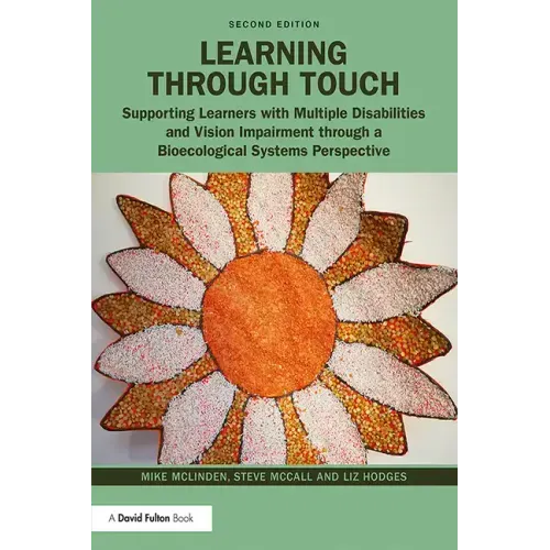 Learning through Touch: Supporting Learners with Multiple Disabilities and Vision Impairment through a Bioecological Systems Perspective