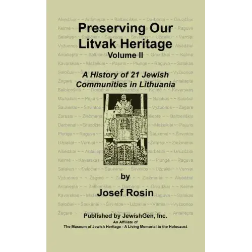 Preserving Our Litvak Heritage- Volume II