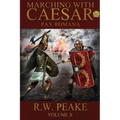 Marching With Caesar: Pax Romana
