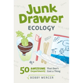 Junk Drawer Ecology: 50 Awesome Experiments That Don't Cost a Thing Volume 7