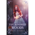 Fire & Ice: The Kindred Woods