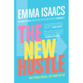 The New Hustle: Don't Work Harder, Just Work Better