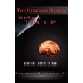 The Hundred Billion New-Ruble Trip