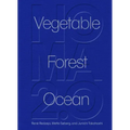 Noma 2.0: Vegetable, Forest, Ocean
