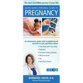 Nurse Barb's Personal Guide to Pregnancy: The Most Incredible Journey of Your Life!
