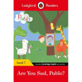 Pablo: Are You Sad, Pablo? - Ladybird Readers Level 1