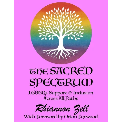 The Sacred Spectrum: LGBTQ+ Support & Inclusion Across All Paths