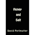 Honey and Salt: Wham, Bam, Thank You, Ma'am!