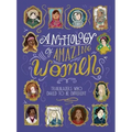 Anthology of Amazing Women: Trailblazers Who Dared to Be Different