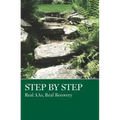 Step by Step: Real Aas, Real Recovery
