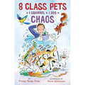 8 Class Pets + 1 Squirrel ÷ 1 Dog = Chaos