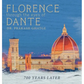 Florence Through the Eyes of Dante: 700 Years Later