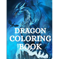 Dragon Coloring Book: For Men and Women with Mythological Creatures Relaxation and Stress Relieving with over +40 High Quality Beautiful Mandala Color