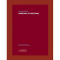 Armonia Funcional: El desarrollo necesario para una formación sólida en armonía
