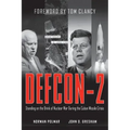 Defcon-2: Standing on the Brink of Nuclear War During the Cuban Missile Crisis