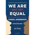 We Are Not Yet Equal: Understanding Our Racial Divide