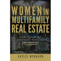 Women in Multifamily Real Estate: How Queens Do Apartment Investing Differently