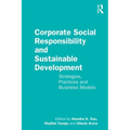 Corporate Social Responsibility and Sustainable Development: Strategies, Practices and Business Models