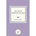 The Art of Spiritual Healing