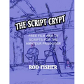 The Script Crypt: Free Film and Tv Scripts for Amateur Producers