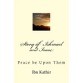 Story of Ishmael and Isaac: Peace be Upon Them