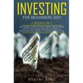 Investing For Beginners 2021: 6 Books In 1: Day Trading, Forex, Options & Swing, Dropshipping Shopify, Real Estate Investing. Discover The Psycholog