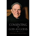 Consenting to God as God Is