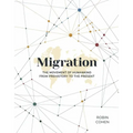 Migration: The Movement of Humankind from Prehistory to the Present