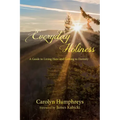 Everyday Holiness: A Guide to Living Here and Getting to Eternity