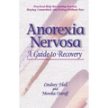 Anorexia Nervosa: A Guide to Recovery