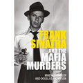 Frank Sinatra and the Mafia Murders